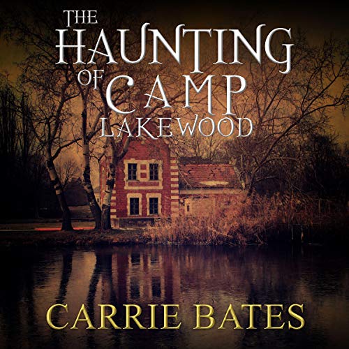Cover of The Haunting of Camp Lakewood
