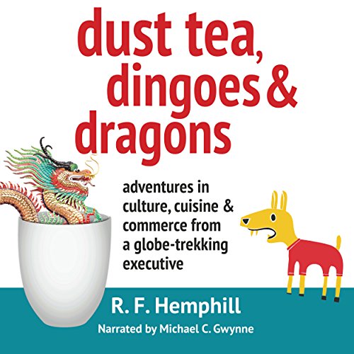Cover of Dust Tea, Dingoes and Dragons