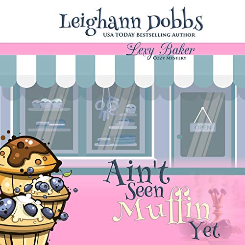 Cover of Ain't Seen Muffin Yet