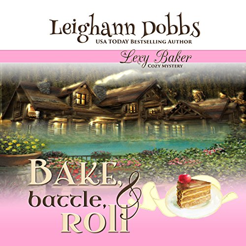 Cover of Bake, Battle, & Roll