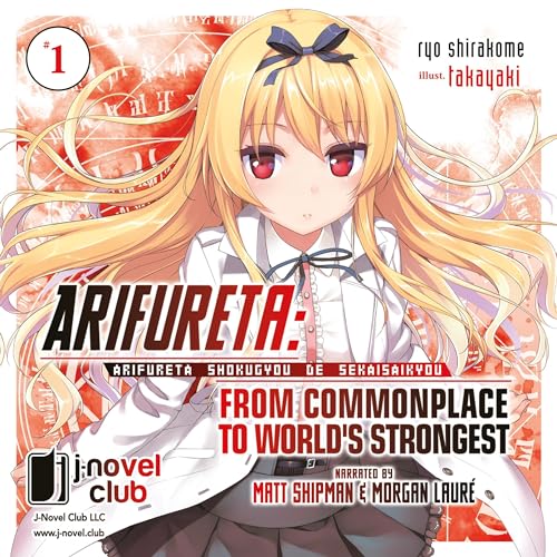 Cover of Arifureta: From Commonplace to World's Strongest: Volume 1