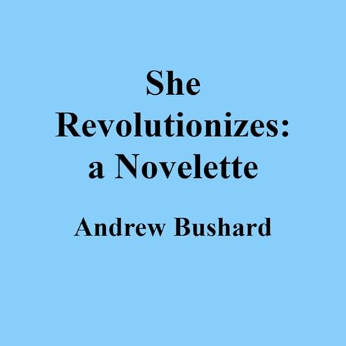 Cover of She Revolutionizes