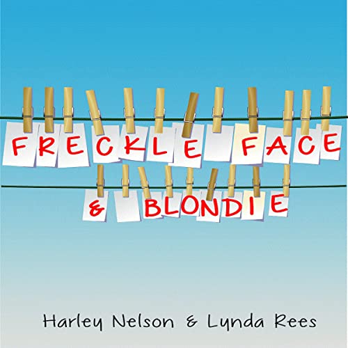 Cover of Freckle Face & Blondie