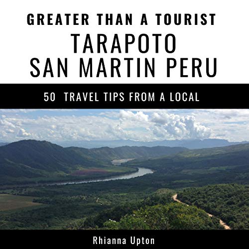 Cover of Greater Than a Tourist - Tarapoto San Martin Peru