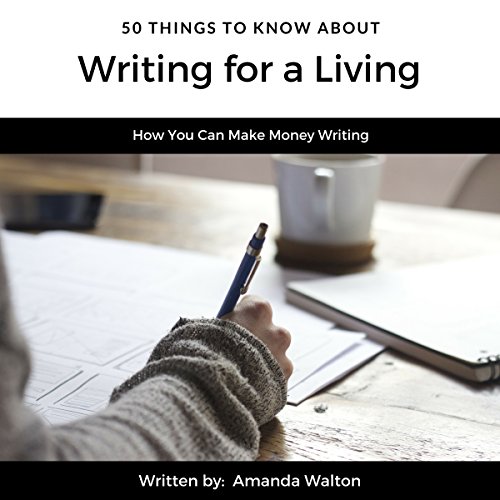 Cover of 50 Things to Know About Writing for a Living