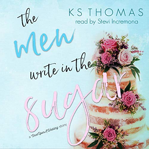 Cover of The Men Write in the Sugar