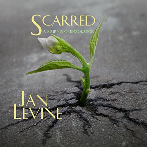 Cover of Scarred: A Journey of Restoration