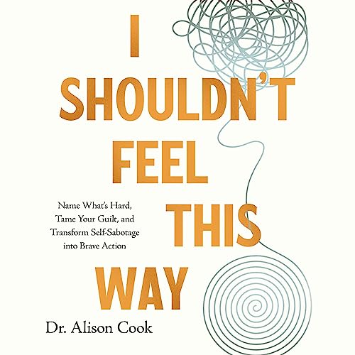 Cover of I Shouldn't Feel This Way