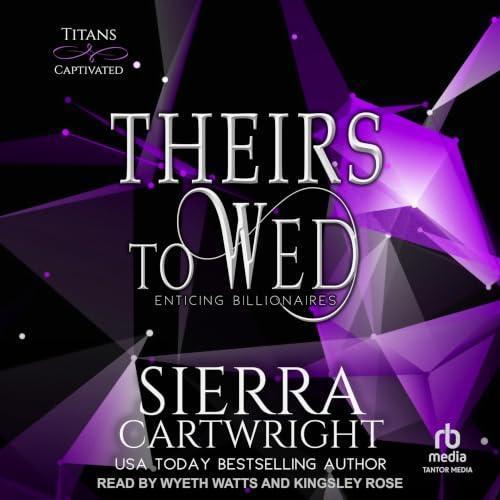 Cover of Theirs to Wed
