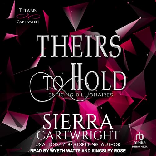 Cover of Theirs to Hold