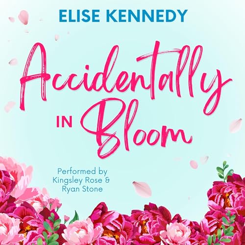 Cover of Accidentally in Bloom