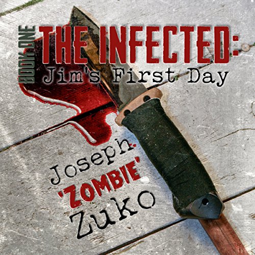 Cover of The Infected: Jim's First Day
