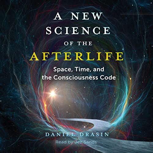 Cover of A New Science of the Afterlife