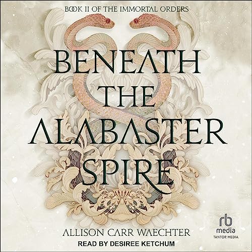 Cover of Beneath the Alabaster Spire