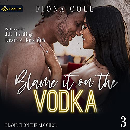 Cover of Blame It on the Vodka