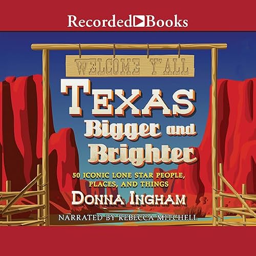 Cover of Texas Bigger and Brighter