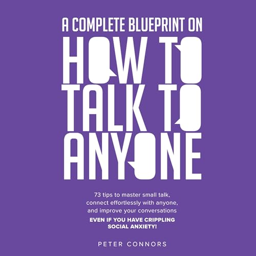 Cover of A Complete Blueprint on How to Talk to Anyone