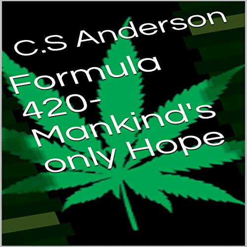 Cover of Formula 420 - Mankind's Only Hope