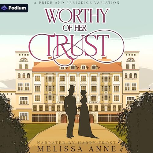 Cover of Worthy of Her Trust