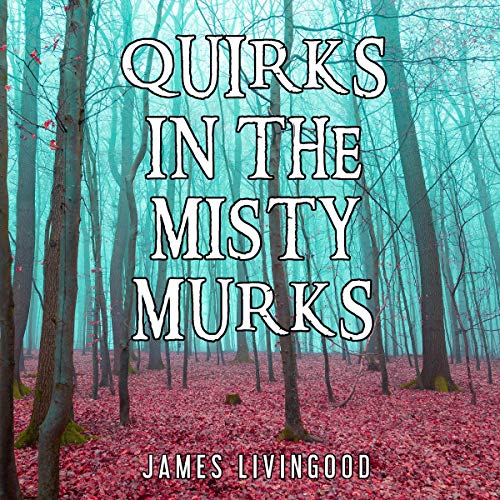 Cover of Quirks in the Misty Murks