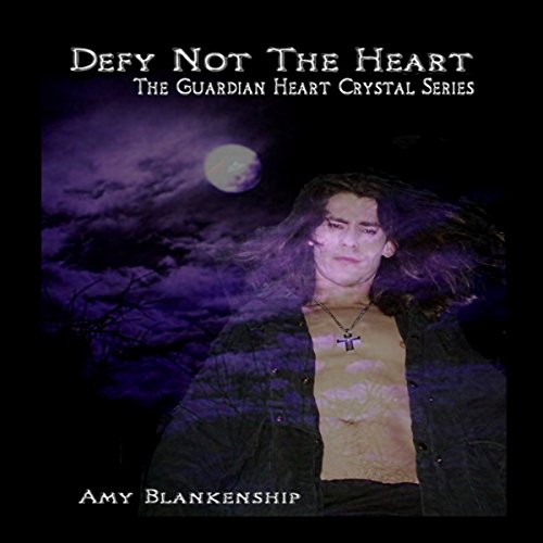 Cover of Defy Not The Heart: The Guardian Heart Crystal Book 2