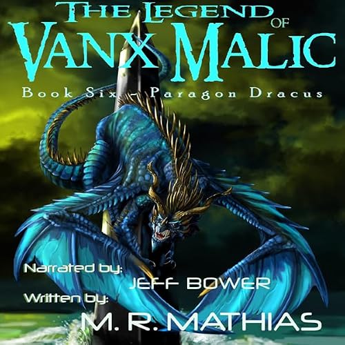 Cover of Paragon Dracus: The Legend of Vanx Malic, Book Six