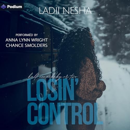 Cover of Losin' Control: Half on a Baby or Two