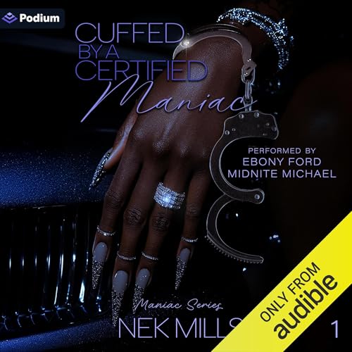 Cover of Cuffed by a Certified Maniac