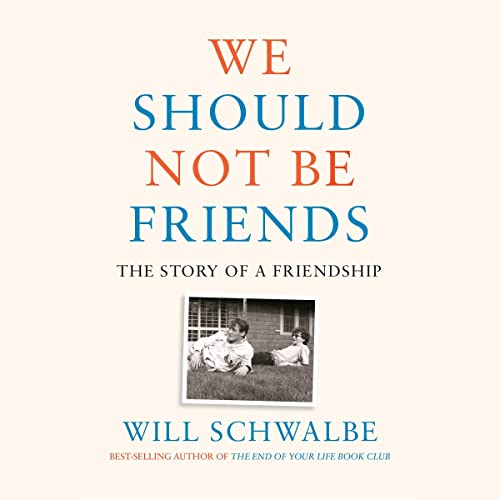 Cover of We Should Not Be Friends