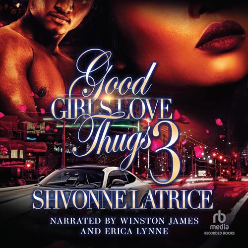 Cover of Good Girls Love Thugs 3