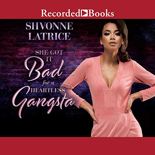 Cover of She Got It Bad for a Heartless Gangsta