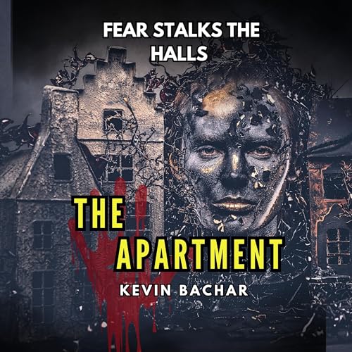 Cover of The Apartment: Fear Stalks the Halls