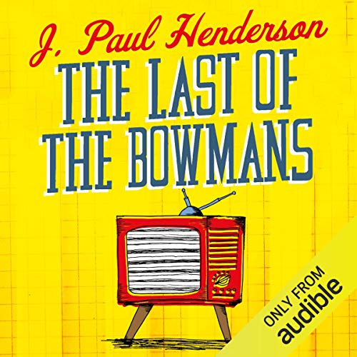Cover of The Last of the Bowmans