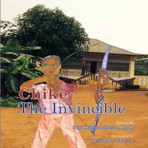 Cover of Chike the Invincible