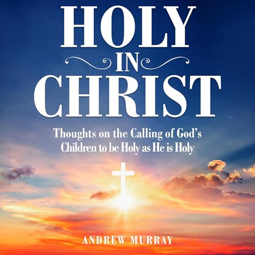 Cover of Holy in Christ: (Annotated)