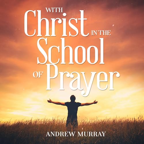 Cover of With Christ in the School of Prayer