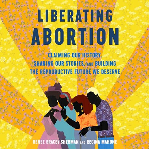 Cover of Liberating Abortion