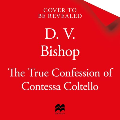 Cover of The True Confession of Contessa Coltello