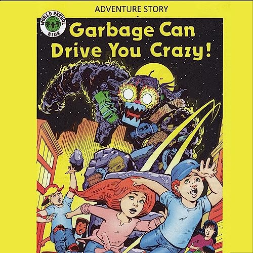 Cover of Garbage Can Drive You Crazy