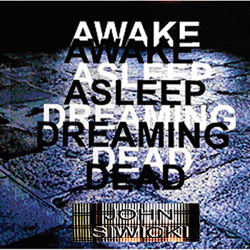 Cover of Awake Asleep Dreaming Dead