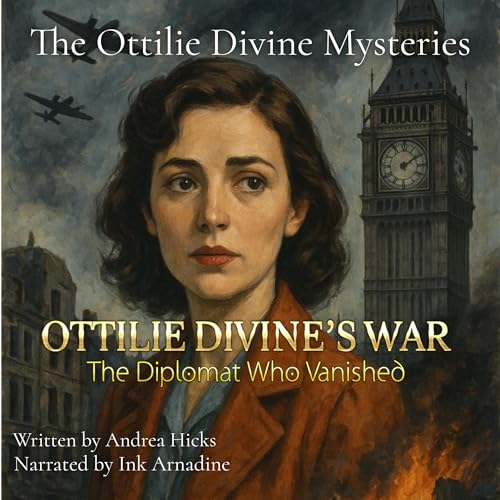Cover of Ottilie Divine's War: The Diplomat Who Vanished