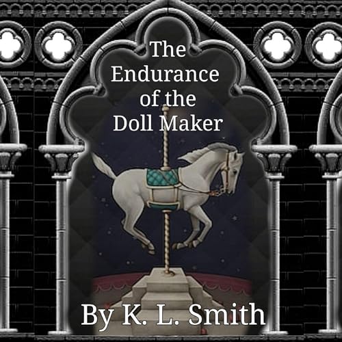 Cover of The Endurance of the Doll Maker