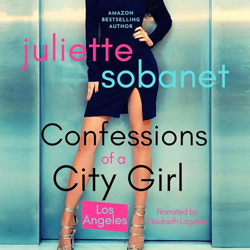 Cover of Confessions of a City Girl: Los Angeles
