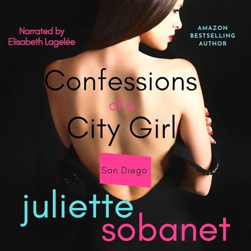 Cover of Confessions of a City Girl: San Diego