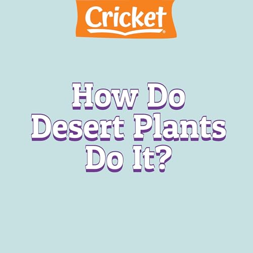 Cover of How Do Desert Plants Do It?
