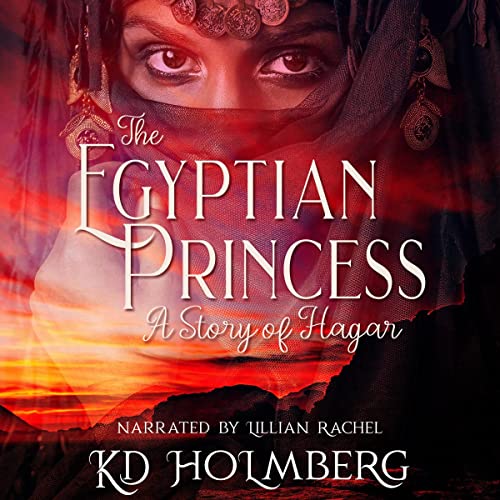 Cover of The Egyptian Princess: A Story of Hagar