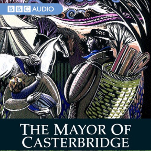 Cover of The Mayor of Casterbridge (Dramatised)