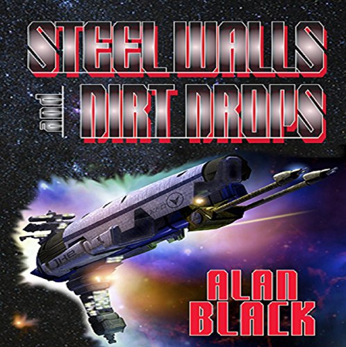 Cover of Steel Walls and Dirt Drops