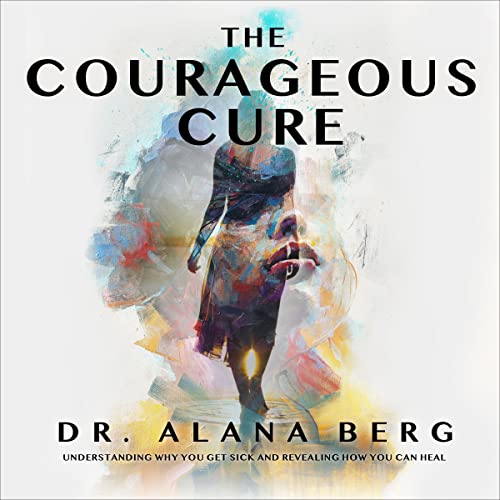 Cover of The Courageous Cure