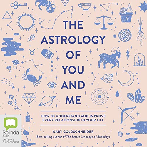 Cover of The Astrology of You and Me
